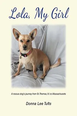 E-Book (epub) Lola, My Girl von Donna Lee Tufts