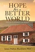 E-Book (epub) Hope for a Better World von James Walton Blackburn