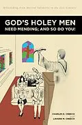 E-Book (epub) God's Holey Men Need Mending; And So Do You! von Charles E. Creech
