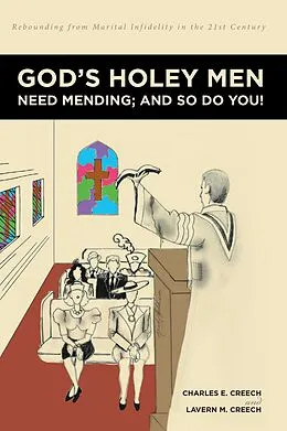 E-Book (epub) God's Holey Men Need Mending; And So Do You! von Charles E. Creech