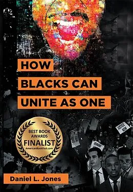 E-Book (epub) How Blacks Can Unite as One von Daniel L. Jones