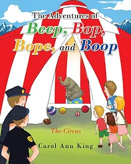 E-Book (epub) The Adventures of Beep, Bop, Bope, and Boop von Carol Ann King