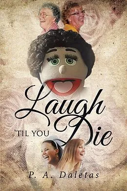 E-Book (epub) Laugh 'Til You Die von P. A. Daletas