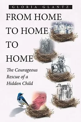 E-Book (epub) From Home to Home to Home von Gloria Glantz