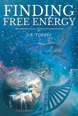E-Book (epub) Finding Free Energy von L. R. Torres