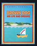 E-Book (epub) Brown Dog - His Life and Dreams von Sheryl Reddell