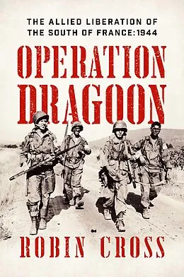 E-Book (epub) Operation Dragoon von Robin Cross