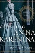E-Book (epub) Creating Anna Karenina von Bob Blaisdell