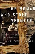 E-Book (epub) Woman Who Stole Vermeer von Anthony M. Amore