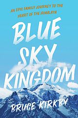 E-Book (epub) Blue Sky Kingdom von Bruce Kirkby