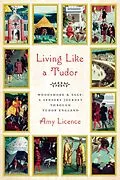 E-Book (epub) Living Like a Tudor von Amy Licence