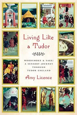 E-Book (epub) Living Like a Tudor von Amy Licence