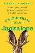 E-Book (epub) On the Trail of the Jackalope von Michael P. Branch