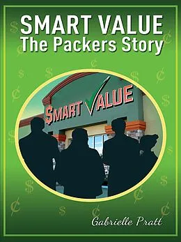 E-Book (epub) Smart Values - The Packers Story von Gabrielle Pratt
