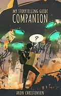 E-Book (epub) My Storytelling Guide Companion von Aron Christensen