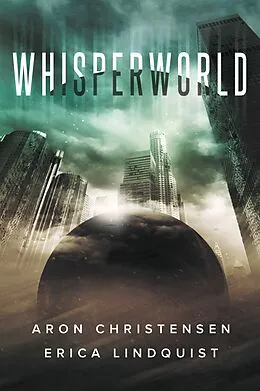 E-Book (epub) Whisperworld von Erica Lindquist