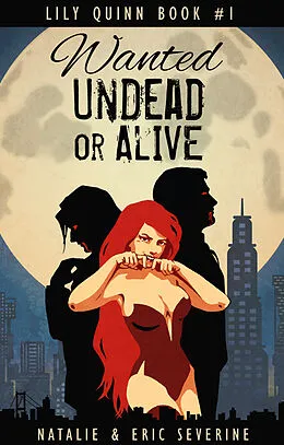 E-Book (epub) Wanted Undead or Alive von Eric Severine