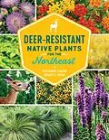 E-Book (epub) Deer-Resistant Native Plants for the Northeast von Ruth Rogers Clausen, Gregory D Tepper