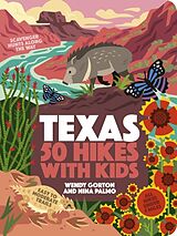 Couverture cartonnée 50 Hikes with Kids Texas de Wendy Gorton, Nina Palmo