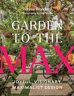 Livre Relié Garden to the Max de Teresa Woodard