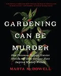 E-Book (epub) Gardening Can Be Murder von Marta Mcdowell