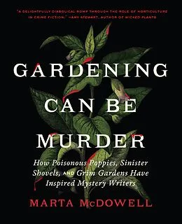 E-Book (epub) Gardening Can Be Murder von Marta Mcdowell
