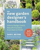 Kartonierter Einband The New Garden Designer's Handbook von Daryl Beyers