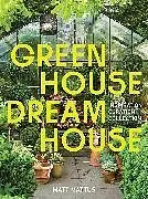 Fester Einband Greenhouse Dreamhouse von Mattus Matt