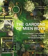 Fester Einband The Gardens of Mien Ruys von Conny den Hollender