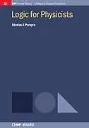 Kartonierter Einband Logic for Physicists von Nicolas A Pereyra