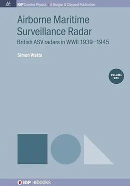 E-Book (epub) Airborne Maritime Surveillance Radar, Volume 1 von Simon Watts