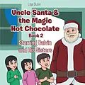 E-Book (epub) Uncle Santa & the Magic Hot Chocolate von Lisa Dunn