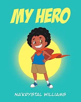 E-Book (epub) My Hero von Na'Krystal Williams