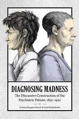 E-Book (epub) Diagnosing Madness von Christina Hanganu-Bresch, Carol Berkenkotter