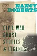 E-Book (pdf) Civil War Ghost Stories and Legends von Nancy Roberts