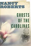 E-Book (epub) Ghosts of the Carolinas von Nancy Roberts