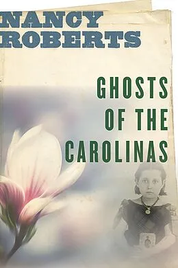 E-Book (epub) Ghosts of the Carolinas von Nancy Roberts