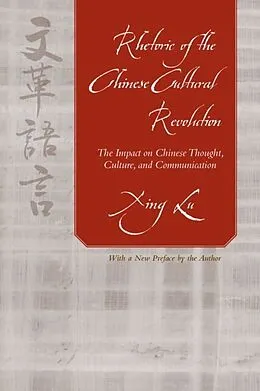 E-Book (epub) Rhetoric of the Chinese Cultural Revolution von Xing Lu