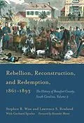 E-Book (epub) Rebellion, Reconstruction, and Redemption, 1861-1893 von Stephen R. Wise, Lawrence S. Rowland