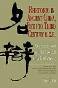E-Book (epub) Rhetoric in Ancient China, Fifth to Third Century B.C.E von Xing Lu