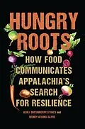 E-Book (epub) Hungry Roots von Ashli Quesinberry Stokes, Wendy Atkins-Sayre