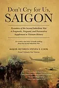 E-Book (epub) Don't Cry For Us, Saigon von Major (Retired) Steven E. Cook