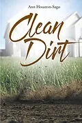 E-Book (epub) Clean Dirt von Ann Houston-Sago