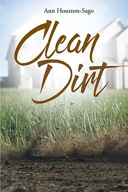 E-Book (epub) Clean Dirt von Ann Houston-Sago