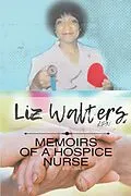 E-Book (epub) Memoirs of a Hospice Nurse von Elizabeth Walters
