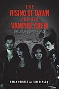 E-Book (epub) The Rising of Dawn and Her Vampire Crew von Brian Painter