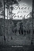 E-Book (epub) The Trees for the Forest von Ronald Johnson
