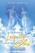 E-Book (epub) The Mystery of Iniquity and the Coming of the Lord von Randy Howell