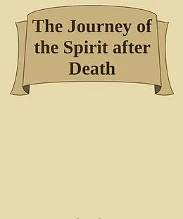 E-Book (epub) The Journey of the Spirit after Death von Imam Al-Qayyim, Imam Kathir