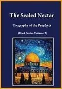 Kartonierter Einband The Sealed Nectar von Ibn Kathir